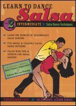 Learn to Dance Salsa: Intermediate - Salsa Dance Techniques, Vol. 2