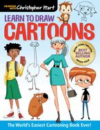 Learn to Draw Cartoons: The World's Easiest Cartooning Book Ever!