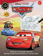 Learn to Draw Disney/Pixar Cars: New Edition! Featuring All of Your Favorite Characters, Including Lightning McQueen, Tow Mater, Sally, and Cruz Ramirez