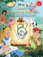 Learn to Draw Disney's Classic Animated Movies: Featuring Favorite Characters from Alice in Wonderland, the Jungle Book, 101 Dalmatians, Peter Pan, and More!
