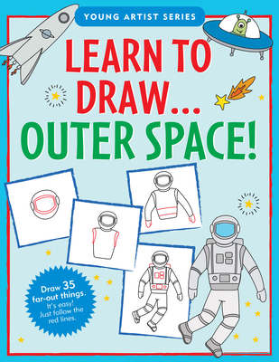 Learn to Draw Outer Space - Longstreth, Sarah, and Barbas Steckler, Keren (Illustrator)