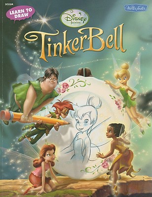 Learn to Draw Tinker Bell - Artists, Disney Storybook