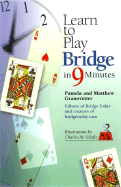Learn to Play Bridge in 9 Minutes - Granovetter, Pamela, and Granovetter, Matthew
