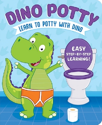 Learn to Potty with Dino - Conway, Sara, and Garton, Michael (Illustrator)