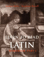 Learn to Read Latin (Workbook Part 1)
