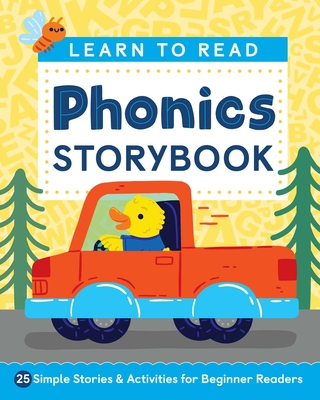 Learn to Read: Phonics Storybook: 25 Simple Stories & Activities for Beginner Readers - Brainard, Laurin