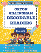 Learn to Read with Orton Gillingham Decodable Readers: Orton Gillingham Materials Phonics Readers for Kindergarten, First Grade, Second Grade, and Third Grade
