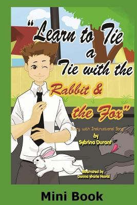 Learn To Tie A Tie With The Rabbit And The Fox - Mini Book: Activity Book - Durant, Sybrina