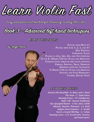 Learn Violin Fast Book 3: Easy and practical method for learning to play the violin - Symbolik, Stephen N, III (Editor), and Caceda, Jessica Priscilla (Photographer), and Panov, Sergei
