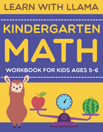 learn with llama kindergarten math workbook for kids ages 5-6