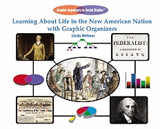 Learning about Life in the New American Nation with Graphic Organizers