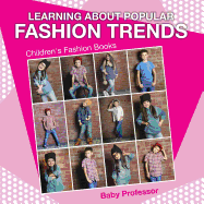 Learning about Popular Fashion Trends Children's Fashion Books