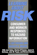 Learning about Risk: Consumer and Worker Responses to Hazard Information