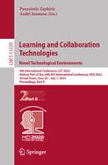 Learning and Collaboration Technologies. Novel Technological Environments: 9th International Conference, LCT 2022, Held as Part of the 24th HCI International Conference, HCII 2022, Virtual Event, June 26 - July 1, 2022, Proceedings, Part II