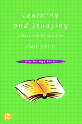 Learning and Studying: A Research Perspective - Hartley, James