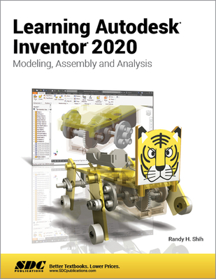 Learning Autodesk Inventor 2020 - Shih, Randy H.