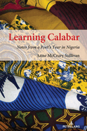 Learning Calabar: Notes from a Poet's Year in Nigeria