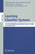 Learning Classifier Systems: 10th International Workshop, Iwlcs 2006, Seattle, Ma, USA, July 8, 2006, and 11th International Workshop, Iwlcs 2007, London, UK, July 8, 2007, Revised Selected Papers