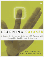 Learning Cocos2d: A Hands-On Guide to Building iOS Games with Cocos2d, Box2d, and Chipmunk