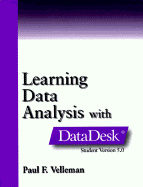 Learning Data Analysis with Datadesk Student Version 6.0 - Velleman, Paul F