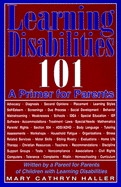 Learning Disabilities 101: A Primer for Parents - Haller, Mary Cathryn, and Nolting, Paul D, PH.D. (Foreword by)