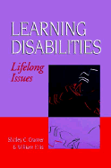 Learning Disabilities: Lifelong Issues - Cramer, Shirley C (Editor), and Ellis, William (Editor)