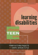 Learning Disabilities: The Ultimate Teen Guide