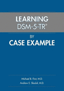 Learning Dsm-5-Tr(r) by Case Example