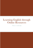 Learning English through Online Resources: Theme 1: Leadership