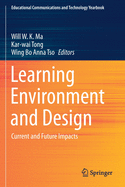 Learning Environment and Design: Current and Future Impacts