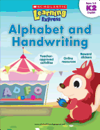 Learning Express: Alphabet and Handwriting Level K2