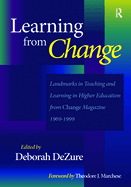 Learning from Change: Landmarks in Teaching and Learning in Higher Education from Change Magazine 1969-1999