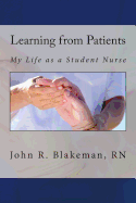 Learning from Patients: My Life as a Student Nurse