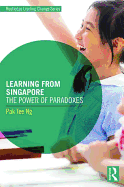Learning from Singapore: The Power of Paradoxes