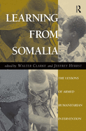 Learning from Somalia: The Lessons of Armed Humanitarian Intervention