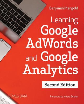 Learning Google Adwords and Google Analytics - Mangold, Benjamin