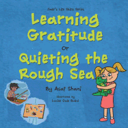 Learning Gratitude or Quieting the Rough Sea