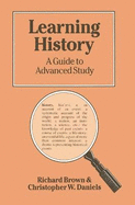 Learning History: Guide to Advanced Study