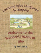 Learning Igbo Language in Diaspora: Welcome to the Wonderful World of Igbo