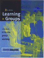 Learning in Groups: A Handbook for Face-To-Face and Online Environments