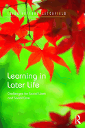 Learning in Later Life: Challenges for Social Work and Social Care