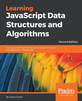 Learning JavaScript Data Structures and Algorithms - - Groner, Loiane