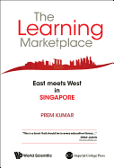 Learning Marketplace, The: East Meets West in Singapore