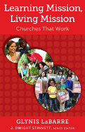 Learning Mission, Living Mission: Churches That Work