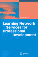 Learning Network Services for Professional Development