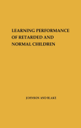 Learning Performance of Retarded and Normal Children