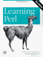 Learning Perl - Schwartz, Randal L, and Christiansen, Tom, and Wall, Larry (Foreword by)