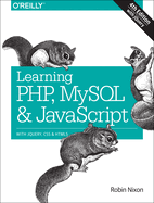 Learning PHP, MySQL & JavaScript: With Jquery, CSS & Html5