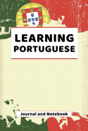 Learning Portuguese Journal and Notebook: A modern resource note book for beginners and students that learn to speak and write Portuguese