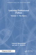 Learning Professional Python: Volume 1: The Basics